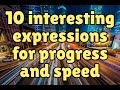 10 Interesting English Expressions For Progress And Speed 10 Interesting English Expressions For Progress And Speed