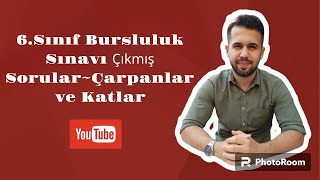 6.Sınıf Bursluluk Sınavı Çıkmış Soruları ~Çarpanlar ve Katlar