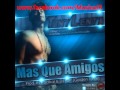 Tony Lenta -- Mas Que Amigos Pt. 1 (Prod. By Radikal, DJ IOP & Pakyman)