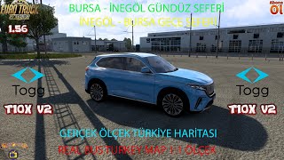 Ets2 1.56 Real Bus Turkey Map Togg T10X Ile Bursa - İnegöl Seyahat Yapıyoruz