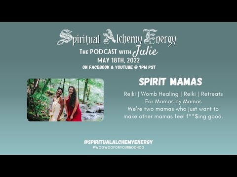 Episode 96 Part Two: Spirit Mamas