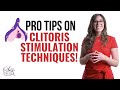 Pro Tips on Clitoris Stimulation Techniques!