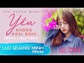 YÊU KHÔNG HOÀI NGHI - Nhạc Tình Yêu Quá Hay | LƯU QUANG MINH (1 Hour)