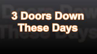 Watch 3 Doors Down These Days video