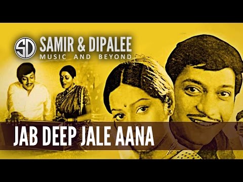 Song: Jab Deep Jale Aana by SAMIR DATE