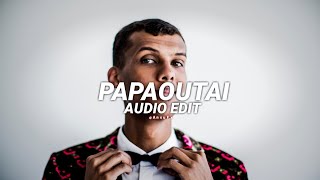 papaoutai - stromae [ edit audio ]