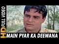 Main Pyar Ka Deewana | Mohammed Rafi | Ayee Milan Ki Bela 1964 Songs | Rajendra Kumar