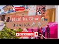 Nani ke Ghar 🏠 Aur Bhai Ka Engagement 💍 village style | village vlog | Jackson Rayaz