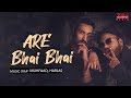 Are Bhai Bhai | Muhfaad | Harjas Mp3