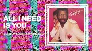 Watch Teddy Pendergrass All I Need Is You video