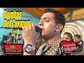 Bombas Del Corazon # 1 CORAZON SERRANO  Exclusivo CONCIERTO OFICIAL EN CHICLAYO Primicia