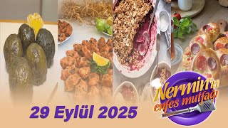 Nerminin Enfes Mutfağı 29 Eylül 2025