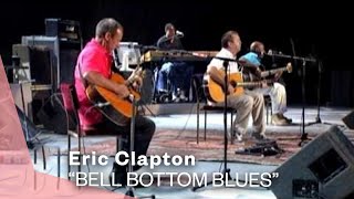 Watch Eric Clapton Bell Bottom Blues video