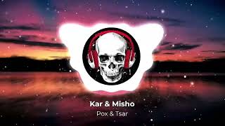 Kar & Misho - Pox & Tsar (Armmusicbeats Remix) 2023