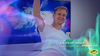 A State Of Trance Episode 1081 (Who'S Afraid Of 138?! Special) - Armin Van Buuren