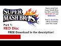 SUPER MASH BROS. Part 1: RED Disc