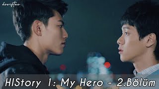 HIStory 1: My Hero - 2.Bölüm | Türkçe altyazılı
