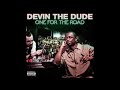 Devin The Dude - Fresh Air( feat.  Rum & DNA)