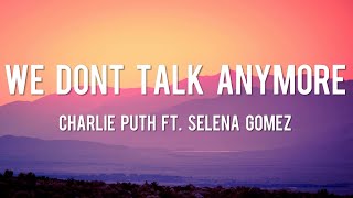 We Don't Talk Anymore - Charlie Puth  [Lyrics] ft. Selena Gomez || Shawn M, Megh