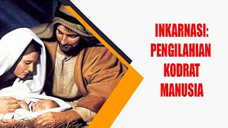 Inkarnasi Pengilahian Kodrat Mia