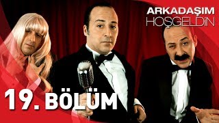 Arkadaşım Hoşgeldin | 19. Bölüm  HD | Tolga Çevik