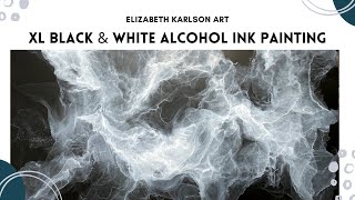 Black and White Alcohol Ink Painting | Time-lapse | Elizabeth Karlson Art