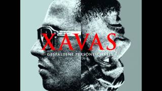 Watch Xavas Wage Es Zu Glauben video