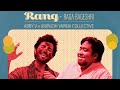 RANG - Official Music Video | Raag Bageshri | Holi 2021 | Abby V, Anirudh Varma Collective
