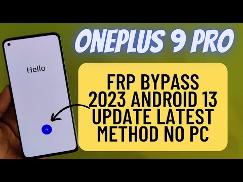 OnePlus 9 Pro Frp Bypass Android 13 Latest Update OnePlus 9 Pro Frp Bypass Android 13 Latest Update