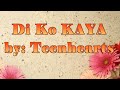 Di ko Kaya by Teenhearts (with lyrics)