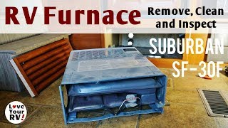 Removing, Cleaning, And Inspecting Our Rv Furnace