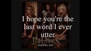 Watch Pistol Annies I Hope Youre The End Of My Story video