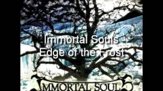 Watch Immortal Souls Edge Of The Frost video