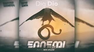 Dig Dio - Ennemi Son Officiel