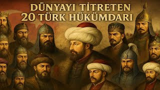 Dünyayı Reten 20 Türk Hükümdarı En Güçlü Liderler Tek Videoda