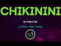 Chikinini by Parokya ni Edgar - LYRICS VIDEO  #kantomusic