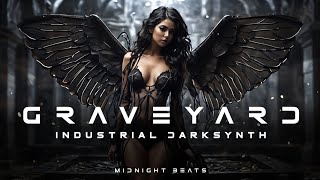 Graveyard: Industrial Darksynth Playlist/Dark Techno /Industrial Bass Mix/Ebm Techno Mix/Midtempo