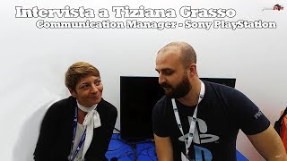 Intervista a Tiziana Grasso - Communication manager di Sony Interactive Entertainment Italia