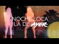Video Noche Loca (Remix) Pasabordo