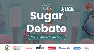 The Live Sugar Debate Compeive Cake Duo