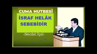 A Hutbesi̇ İsraf Helâk Olma Sebebi̇di̇r 29.12.2023