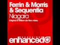Ferrin & Morris & Sequentia - Niagara (Original Mix)