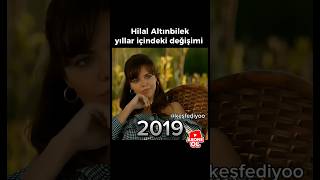Hi̇lal Altinbi̇lek Yillar İçi̇ndeki̇ Deği̇şi̇mi̇