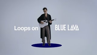 Loops on Blue Lava | Groovy to play