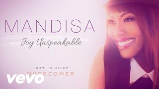 Watch Mandisa Joy Unspeakable video