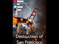 Destruction of San Francisco