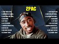 2Pac Greatest Hits Full Album ▶️ Top Songs Full Album ▶️ Top 10 Hits of All Time