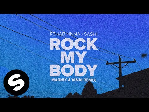 R3HAB, Marnik, VINAI - Rock My Body (with INNA &amp; Sash!) [Marnik &amp; VINAI Remix] (Official Audio)