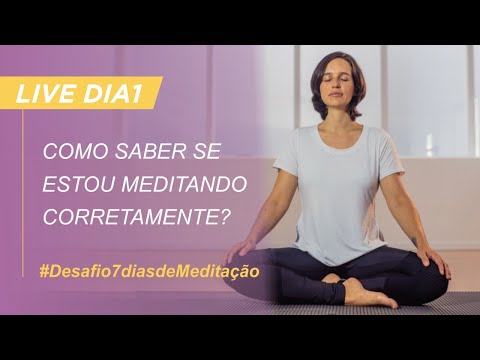 Como saber se estou meditando corretamente?