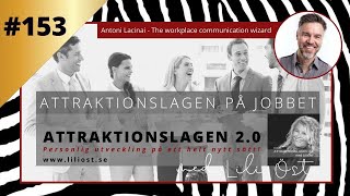 ATTRAKTIONSLAGEN PÅ JOBBET I Veckans gäst - Antoni Lacinai